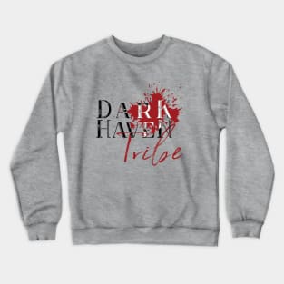 Dark Haven Tribe (black font) Crewneck Sweatshirt